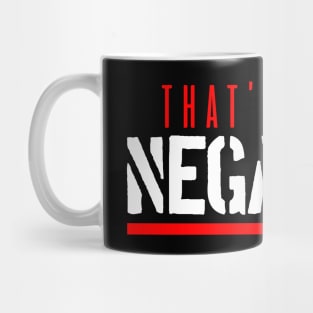 That's a big negatory (white version) Mug